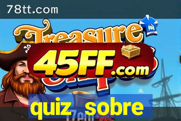 quiz sobre conhecimentos gerais